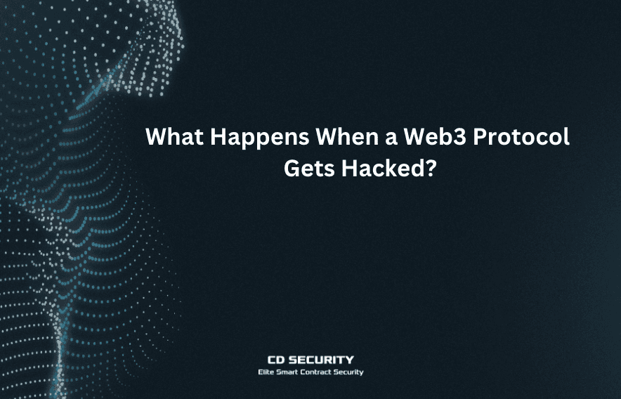 What Happens When a Web3 Protocol Gets Hacked? Real Cases + Prevention Tips